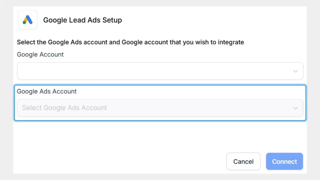 Google Lead Ads Setup dialog showing Google Account and Google Ads Account dropdowns with Cancel and Connect buttons