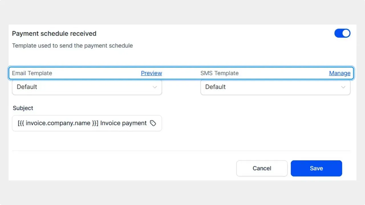 Payment schedule received settings panel with Email Template, SMS Template and a visible Manage link, toggle switched on.