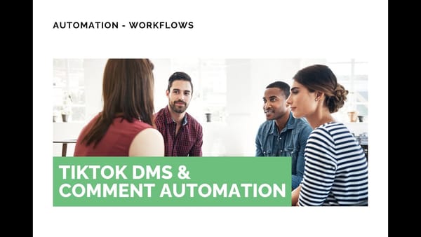 New TikTok DMs and Comment Automation Workflows